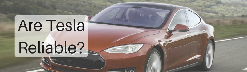 Tesla Reliability: What Owners Need to Know